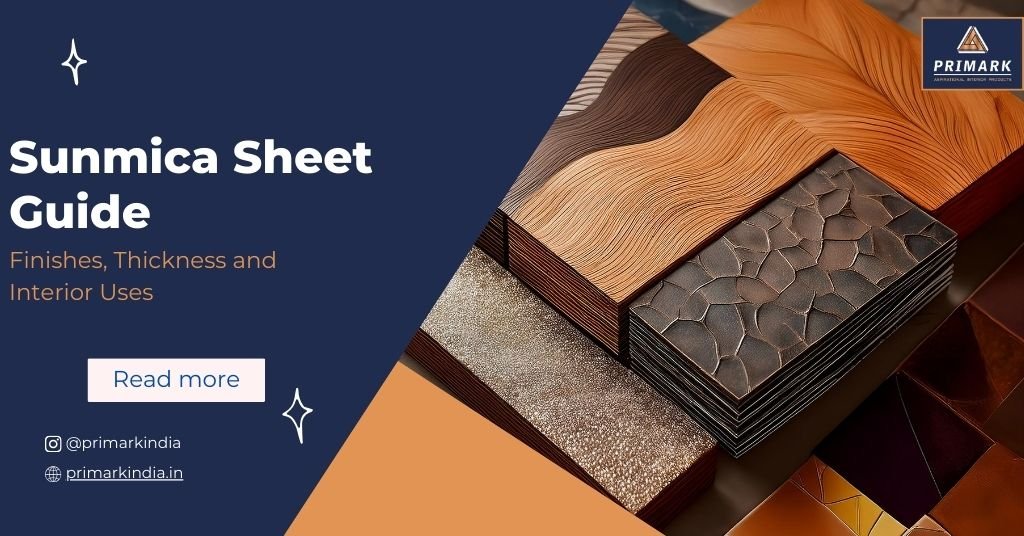 Sunmica Sheet Guide: Finishes, Thickness and Interior Uses