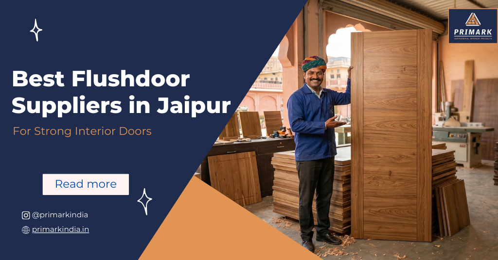 Best Flushdoor Suppliers in Jaipur for Strong Interior Doors